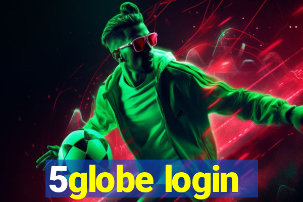 5globe login